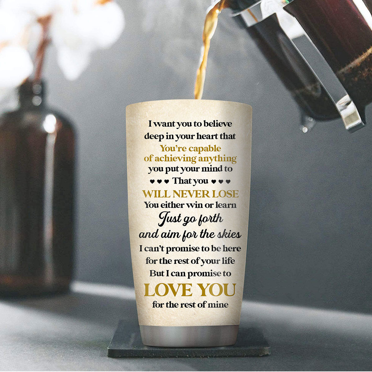 Personalized Stainless Steel Tumbler 20oz For Children - I Can Promise To Love You For The Rest Of Mine NUHN218