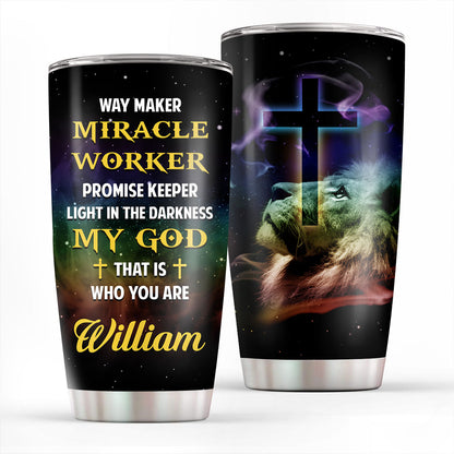 Unique Personalized Lion And Cross Stainless Steel Tumbler 20oz - My God That Is Who You Are NUHN151A