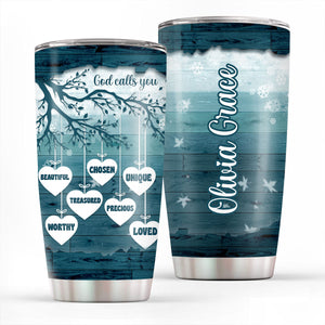 Special Personalized Stainless Steel Tumbler 20oz - God Calls You Precious NUHN186