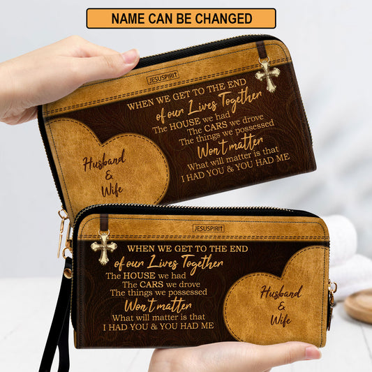 Special Personalized Clutch Purse - I Had You And You Had Me NUHN390