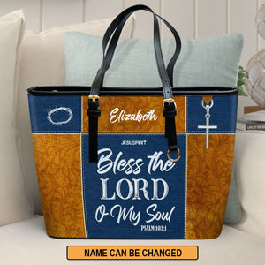 Jesuspirit | Christ Gifts For Religious Women | Personalized Large Leather Tote Bag With Long Strap | Psalm 103:1 | Bless The Lord O My Soul LLTBHB675