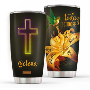 Personalized Stainless Steel Tumbler 20oz - Today I Choose Joy H15
