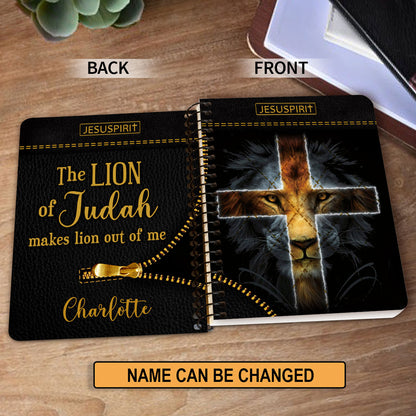 The Lion Of Judah Makes Lion Out Of Me - Awesome Personalized Cross Spiral Journal HIHN311