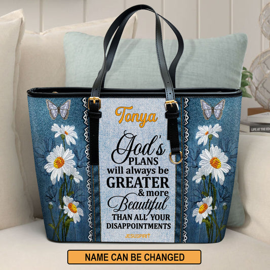 Jesuspirit | Personalized Large Leather Tote Bag | Daisy & Butterfly | God's Plans Will Always Be Greater Than All Your Disappointments LLTBM605