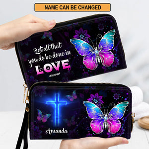 Jesuspirit | Let All You Do Be Done In Love | Personalized Leather Clutch Purse | 1 Corinthians 16:14 | Cross And Butterfly CPH707