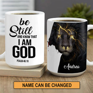 Unique Personalized White Ceramic Mug - Be Still And Know That I Am God H03