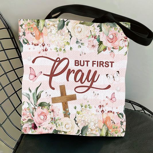 Pretty Flower Tote Bag - But First Pray AHN206