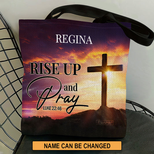 Rise Up And Pray - Awesome Personalized Tote Bag H10