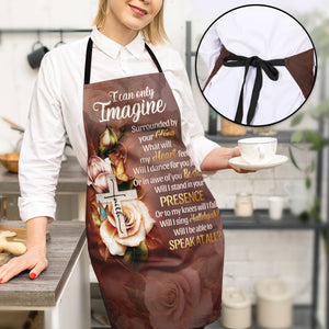 Jesuspirit | Faith Cross And Roses | I Can Only Imagine | Unique Gift For Christians | Apron With Tie Back Closure HN122
