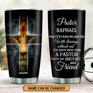 Jesuspirit | Personalized Stainless Steel Tumbler 20oz For Pastor | Cross & Lion | You Are Our Brother And Friend SSTH714