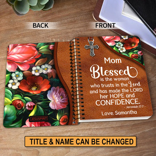 Adorable Personalized Spiral Journal - Blessed Is The Woman Who Trusts In The Lord NUHN374