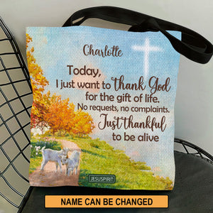 Just Thankful To Be Alive - Adorable Personalized Tote Bag NUHN380