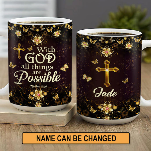 Lovely Personalized Butterfly White Ceramic Mug - All Things Are Possible With God NM125