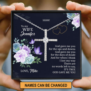 God Gave Me You - Meaningful Personalized CZ Cross For Wife NUH417