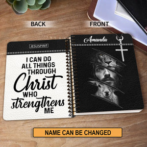 I Can Do All Things Through Christ - Special Personalized Christian Spiral Journal HIHN314