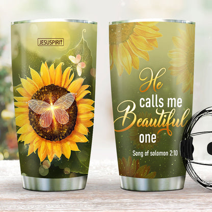 He Calls Me Beautiful One - Beautiful Stainless Steel Tumbler 20oz AM231