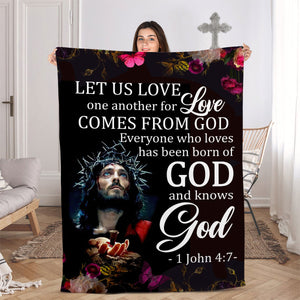 Jesuspirit | Everyone Who Loves Has Been Born Of God And Knows God | 1 John 4:7 | Jesus Fleece Blanket FBM634