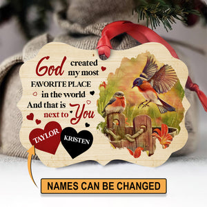 God Created My Most Favorite Place In The World - Lovely Personalized Aluminium Ornament NHN113