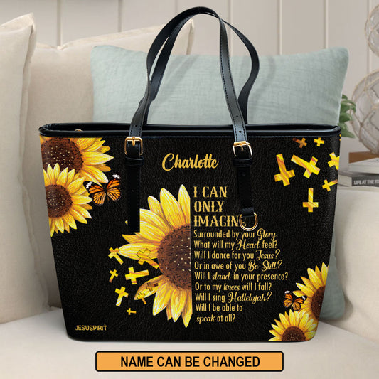 Jesuspirit | Personalized Large Leather Tote Bag With Long Strap | I Can Only Imagine | Sunflower And Cross LLTBHN153