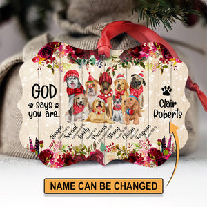 Cute Personalized Dog Aluminium Ornament - God Says You Are Chosen HHN222