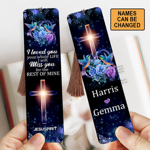 Jesuspirit Personalized Wooden Bookmarks | I Loved You Your Whole Life | Cross And Roses BM46