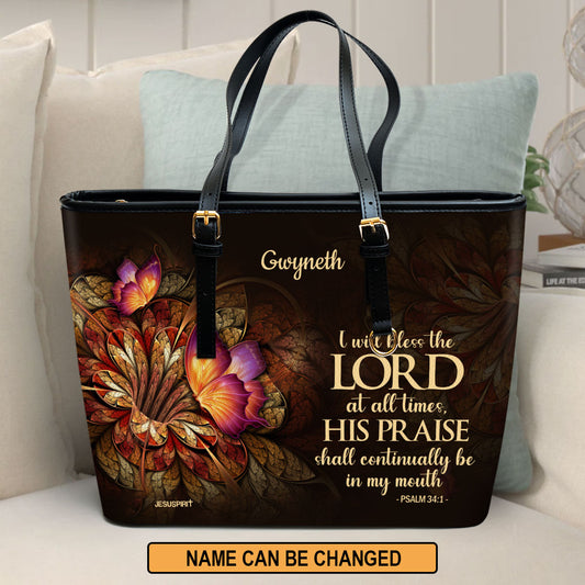 Jesuspirit | Lily And Butterfly | Psalm 34:1 | I Will Bless The Lord At All Times | Personalized Large Leather Tote Bag LLTBH605