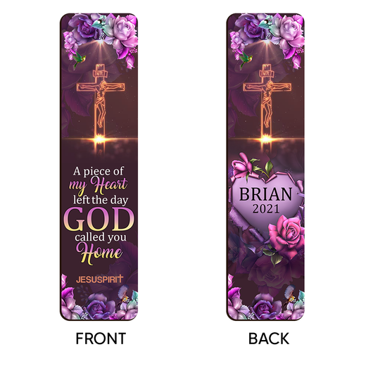 Jesuspirit | A Piece Of My Heart Left The Day God Called You Home | Personalized Memorial Wooden Bookmarks BM47
