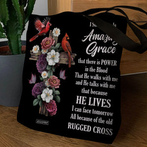 I Still Believe In Amazing Grace - Beautiful Christian Tote Bag NUH435
