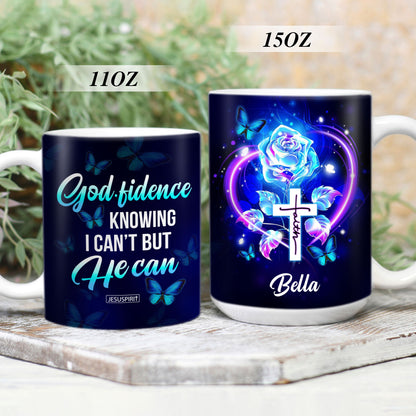 Godfidence Knowing I Can‘t But He Can - Personalized White Ceramic Mug NUH400