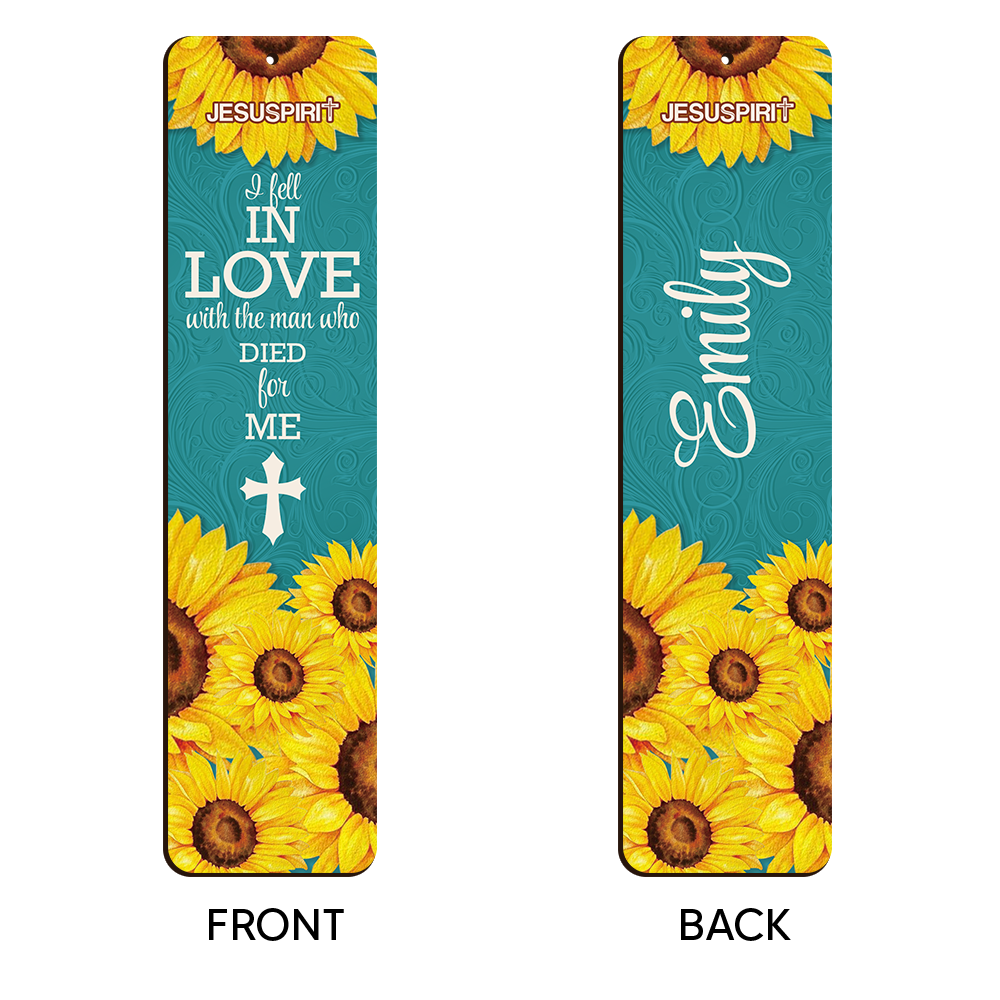 I Fell In Love With The Man Who Died For Me - Gorgeous Personalized Wooden Bookmarks HN35