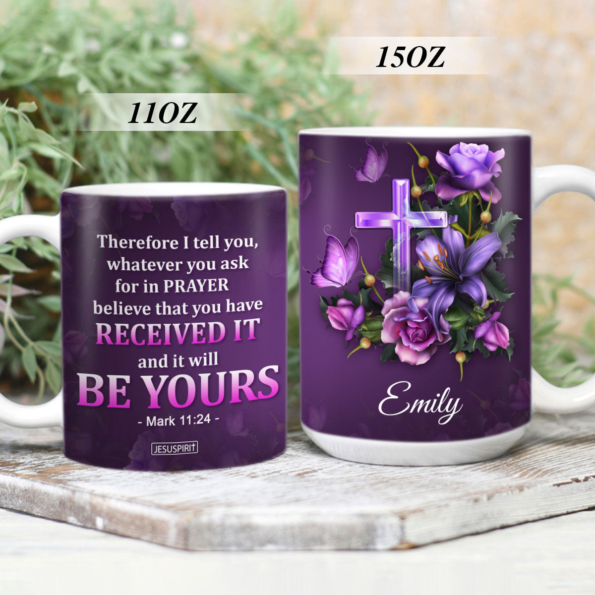 Believe That You Have Received It - Unique Personalized White Ceramic Mug NUH485