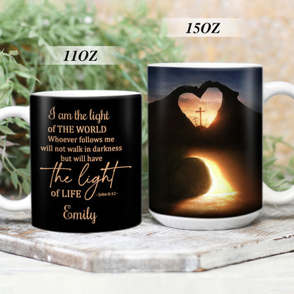 I Am The Light Of The World - Meaningful Personalized White Ceramic Mug NUH450