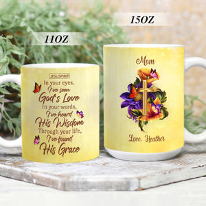 Must-Have Personalized White Ceramic Mug - In Your Eyes, I‘ve Seen God’s Love NUHN370