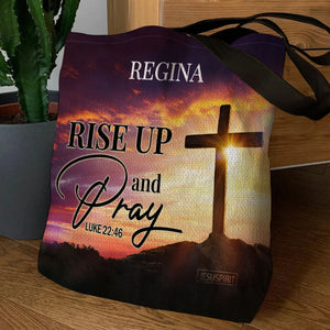 Rise Up And Pray - Awesome Personalized Tote Bag H10