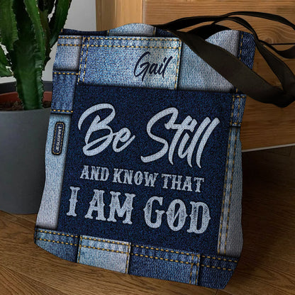 Jesuspirit | Be Still And Know That I Am God | Personalized Tote Bag | Psalm 46:10 HN06B