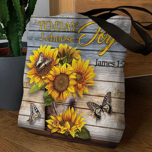 Today I Choose Joy - Pretty Vase Of Sunflower Tote Bag NM154