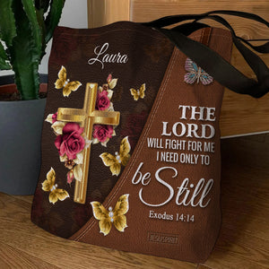 The Lord Will Fight For Me - Beautiful Personalized Tote Bag NUH298