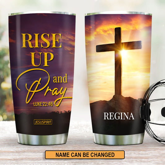 Must-Have Personalized Stainless Steel Tumbler 20oz - Rise Up And Pray H10