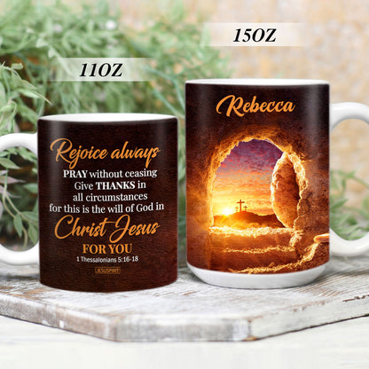 Beautiful Personalized White Ceramic Mug - Give Thanks In All Circumstances NUH453