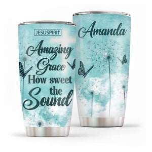 Amazing Grace - Beautiful Personalized Butterfly Stainless Steel Tumbler 20oz NUHN350