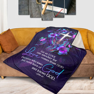 Jesuspirit | Everyone Who Loves Has Been Born Of God And Knows God | 1 John 4:7 | Fleece Blanket | Lily And Cross FBH614