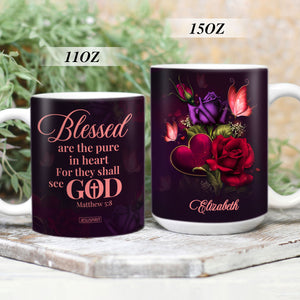 Blessed Are The Pure In Heart For They Shall See God - Personalized White Ceramic Mug NUH472