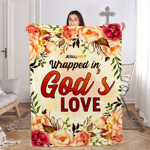 Jesuspirit | Wrapped In God’s Love | Spiritual Gift Of Faith For Christian People | Flower Fleece Blanket FBHN679