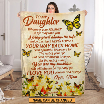 Jesuspirit | Thoughtful Gift For Daughter | Personalized Butterfly Fleece Blanket | You Will Always Be My Baby Girl FBHN614