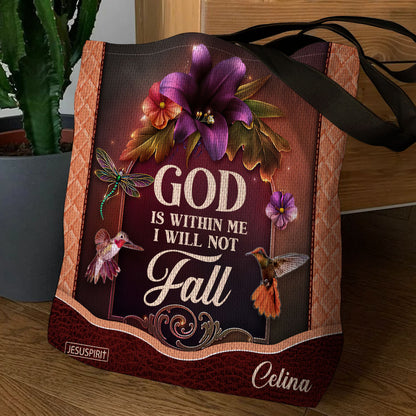 God Is Within Me, I Will Not Fall - Awesome Personalized Tote Bag M06