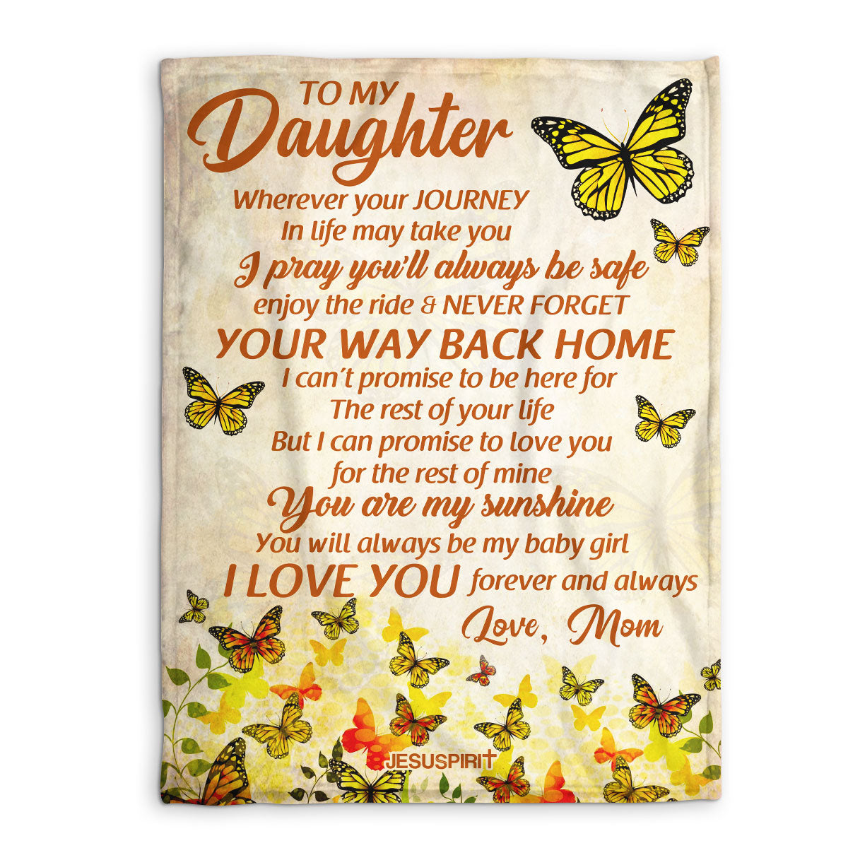 Jesuspirit | Thoughtful Gift For Daughter | Personalized Butterfly Fleece Blanket | You Will Always Be My Baby Girl FBHN614