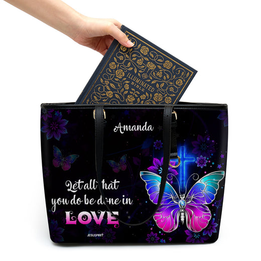 Jesuspirit | Personalized Large Leather Tote Bag | 1 Corinthians 16:14 | Let All You Do Be Done In Love LLTBH707