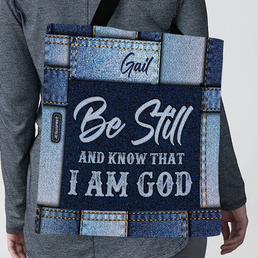 Jesuspirit | Be Still And Know That I Am God | Personalized Tote Bag | Psalm 46:10 HN06B