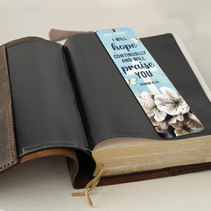 I Will Hope Continually And Will Praise You Roman 8:24 - Awesome Personalized Wooden Bookmarks HN41
