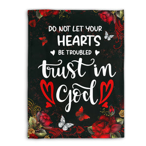 Jesuspirit | Do Not Let Your Heart Be Troubled | John 14:1 | Fleece Blanket | Rose And Butterfly FBM646